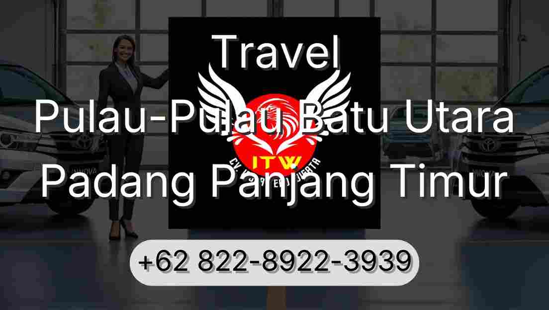 Travel Pulau-Pulau Batu Utara Padang Panjang Timur