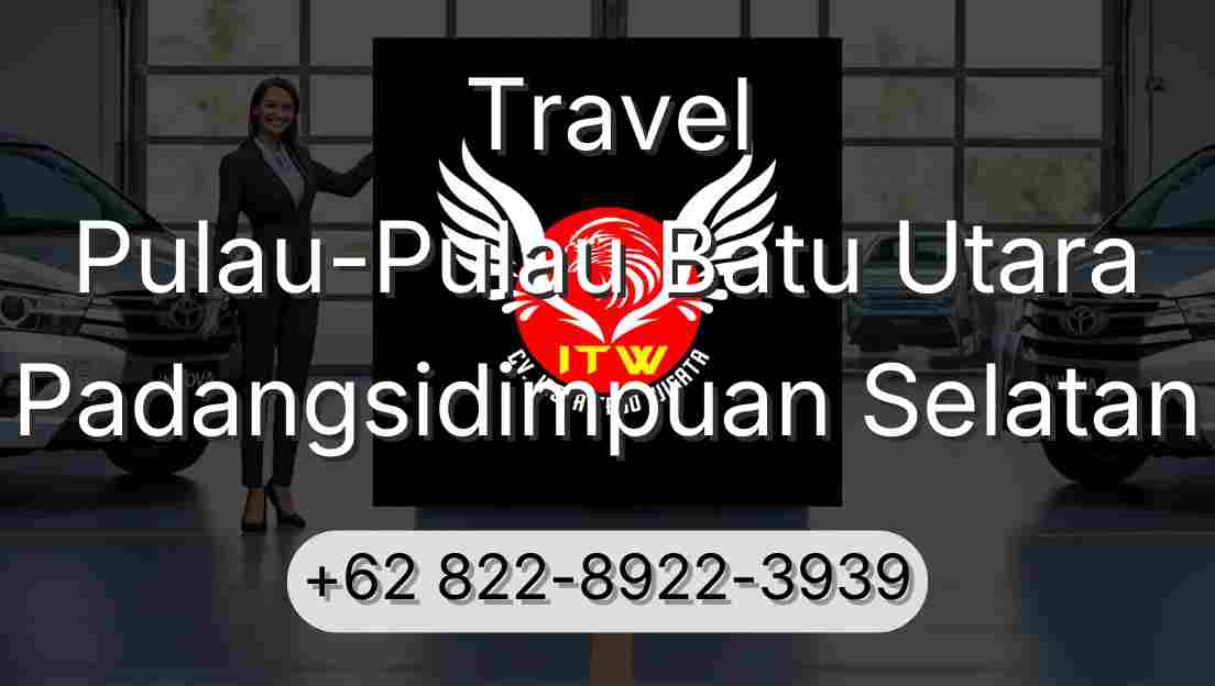 Travel Pulau-Pulau Batu Utara Padangsidimpuan Selatan