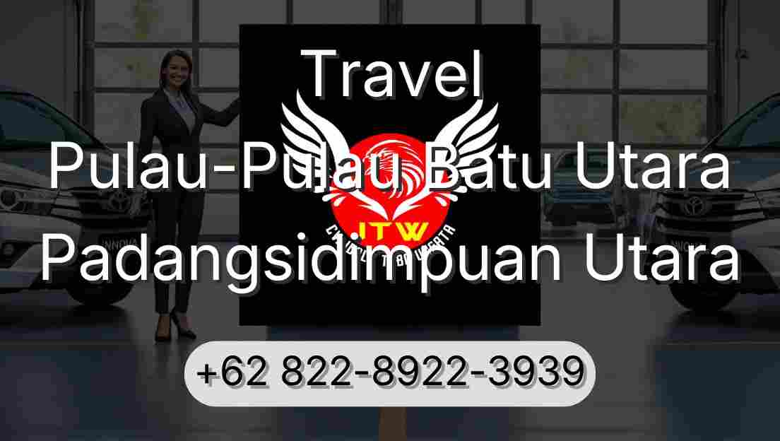 Travel Pulau-Pulau Batu Utara Padangsidimpuan Utara