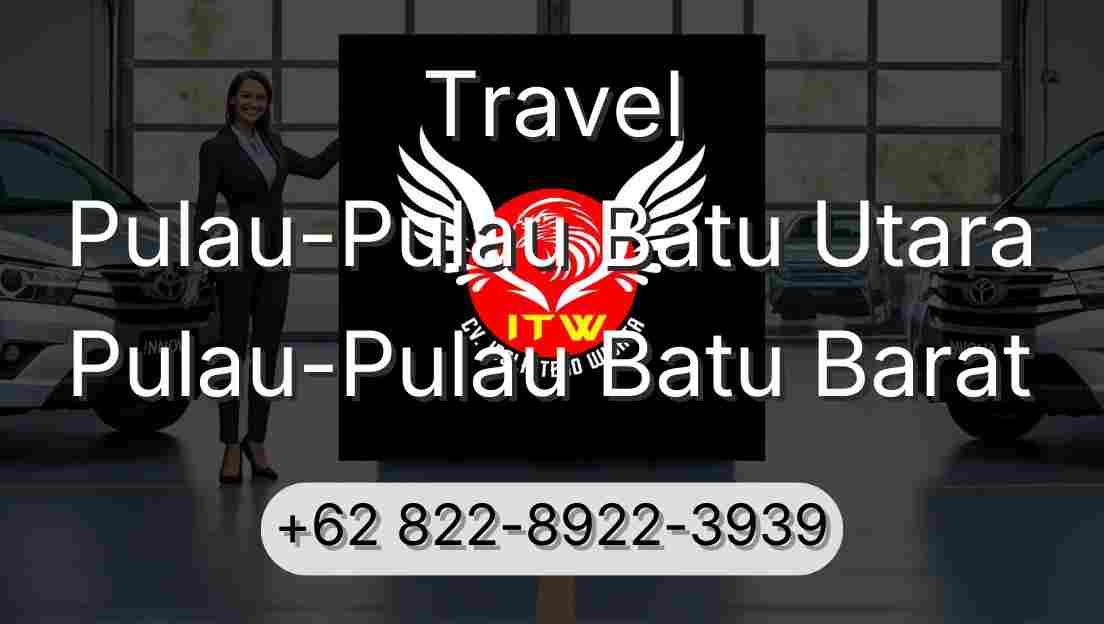 Travel Pulau-Pulau Batu Utara Pulau-Pulau Batu Barat
