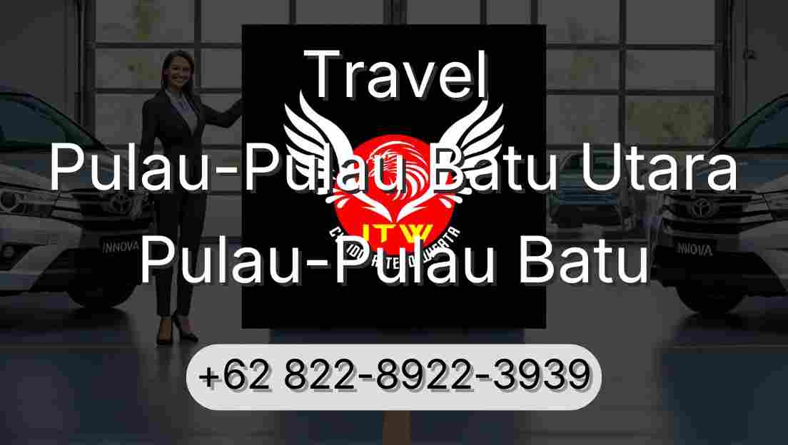 Travel Pulau-Pulau Batu Utara Pulau-Pulau Batu