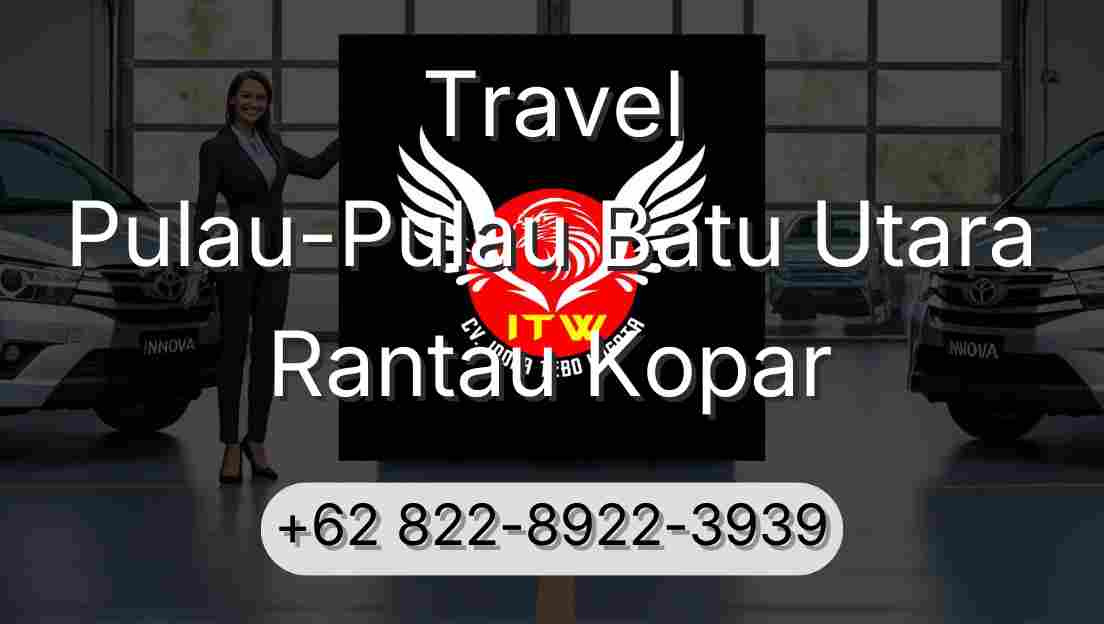 Travel Pulau-Pulau Batu Utara Rantau Kopar