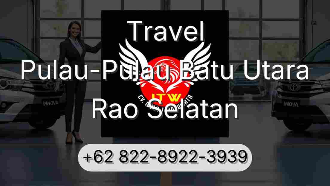 Travel Pulau-Pulau Batu Utara Rao Selatan