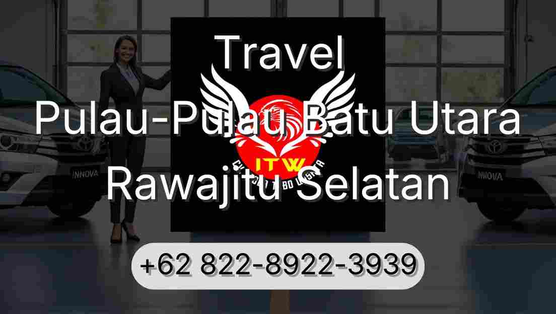 Travel Pulau-Pulau Batu Utara Rawajitu Selatan