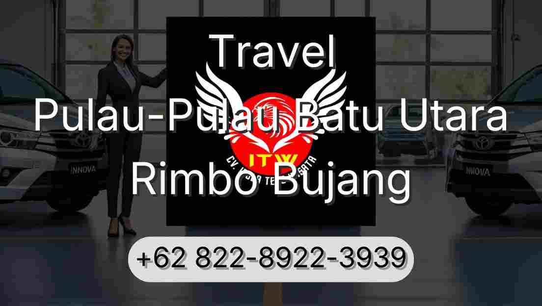 Travel Pulau-Pulau Batu Utara Rimbo Bujang