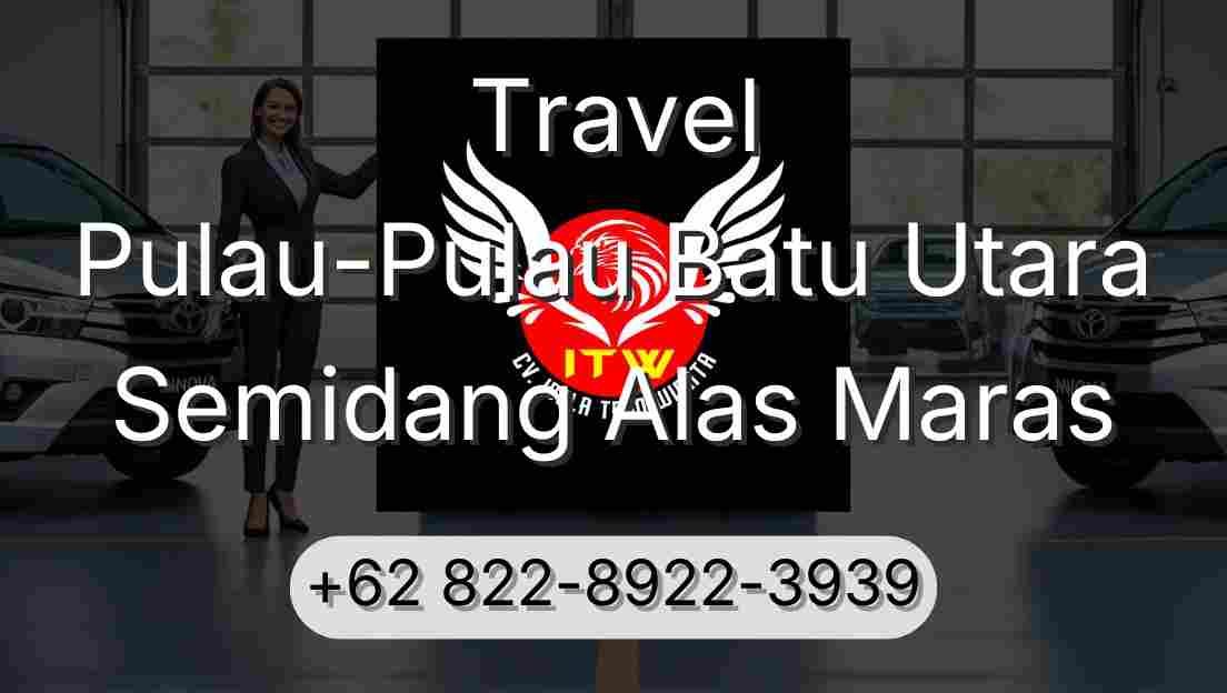 Travel Pulau-Pulau Batu Utara Semidang Alas Maras