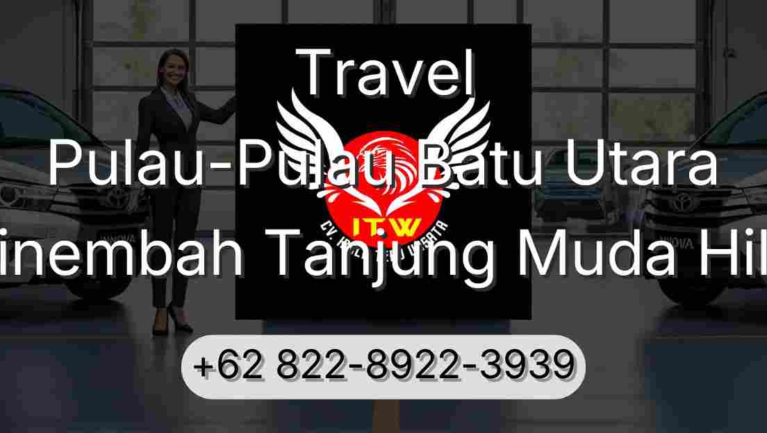 Travel Pulau-Pulau Batu Utara Sinembah Tanjung Muda Hilir