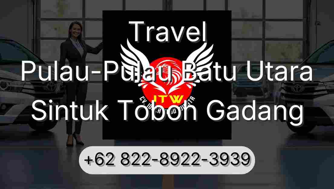 Travel Pulau-Pulau Batu Utara Sintuk Toboh Gadang