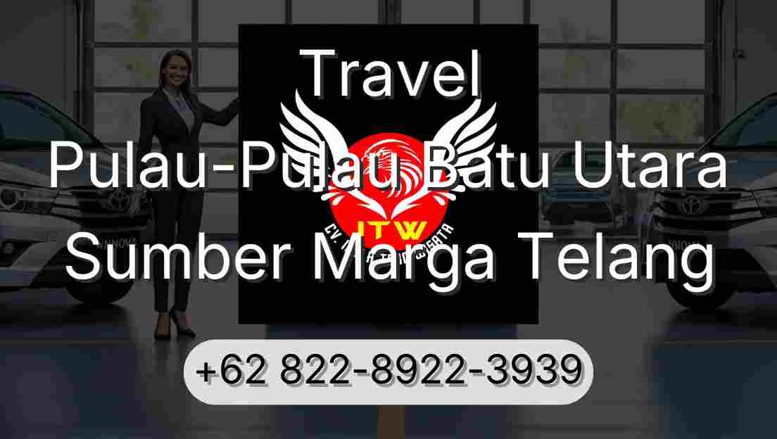 Travel Pulau-Pulau Batu Utara Sumber Marga Telang
