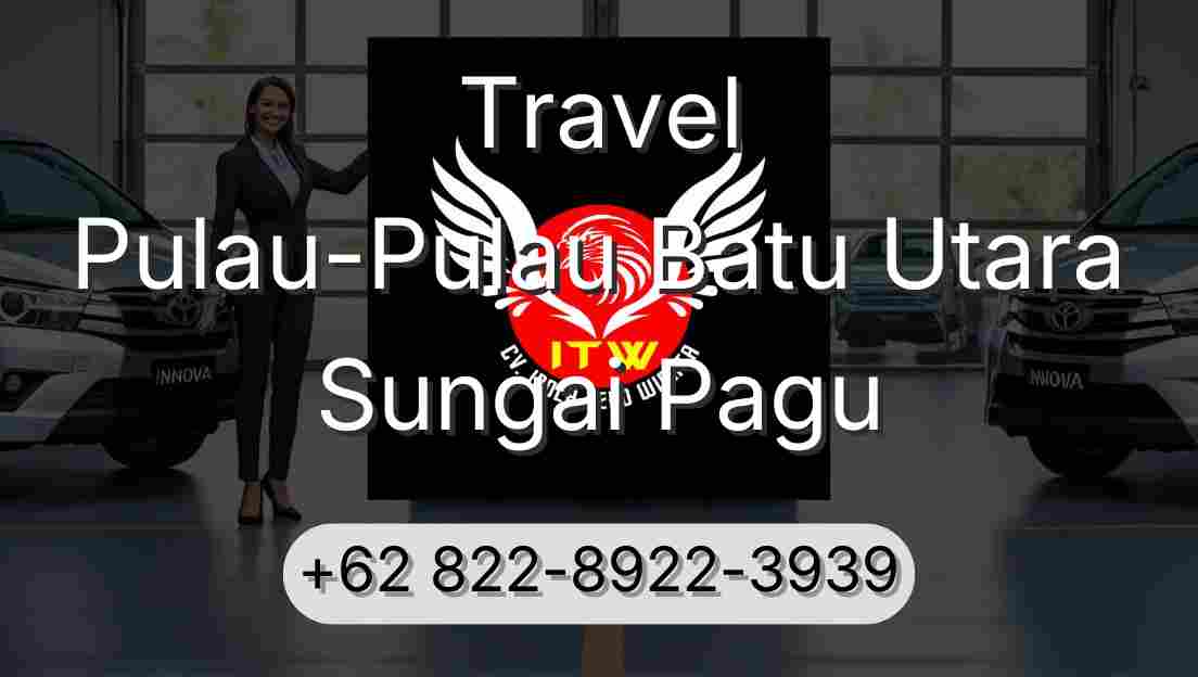 Travel Pulau-Pulau Batu Utara Sungai Pagu