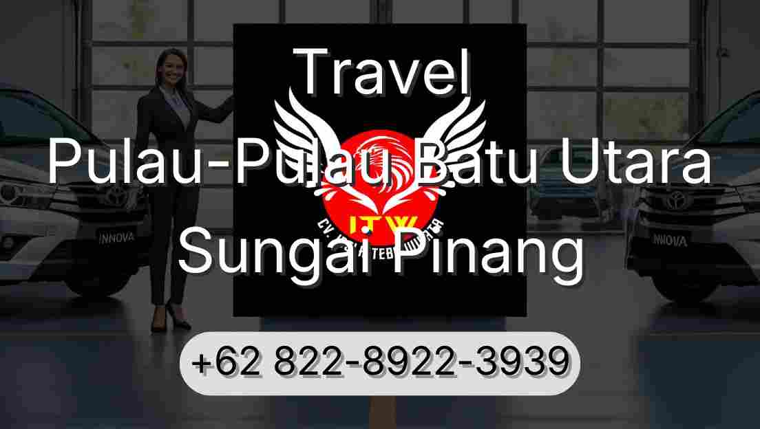 Travel Pulau-Pulau Batu Utara Sungai Pinang