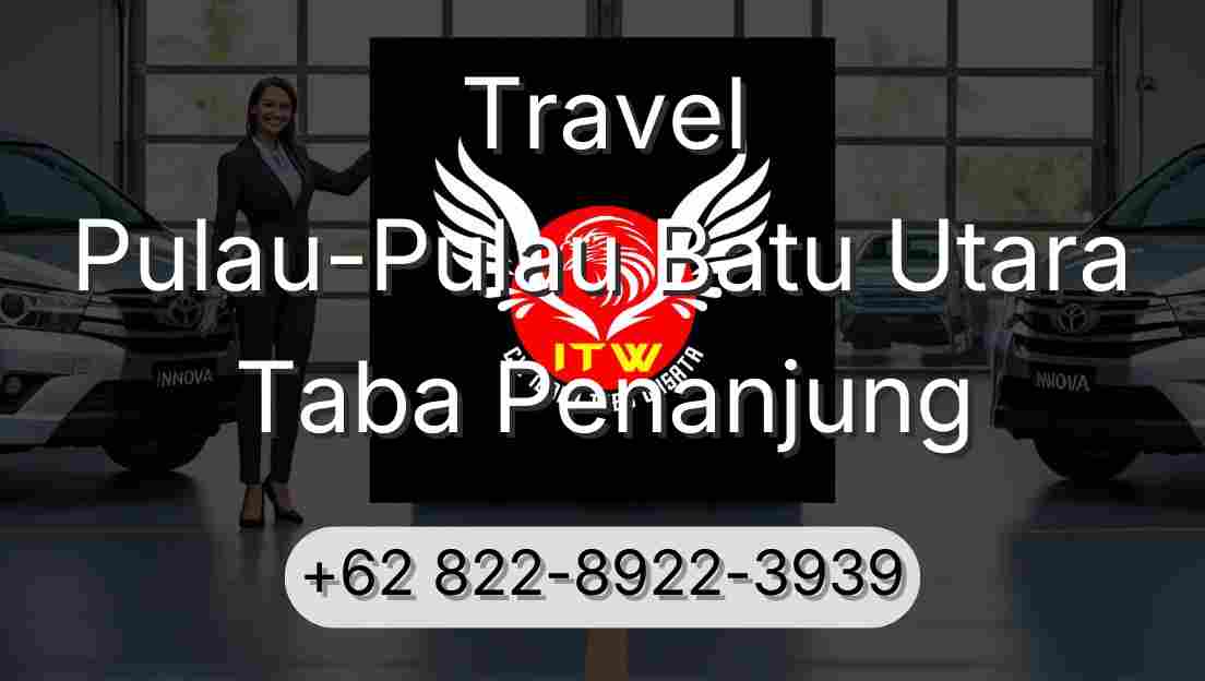 Travel Pulau-Pulau Batu Utara Taba Penanjung