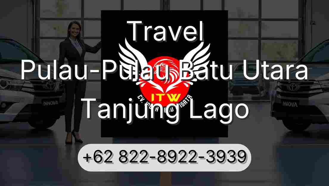 Travel Pulau-Pulau Batu Utara Tanjung Lago