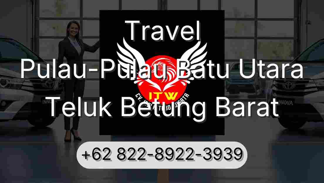 Travel Pulau-Pulau Batu Utara Teluk Betung Barat