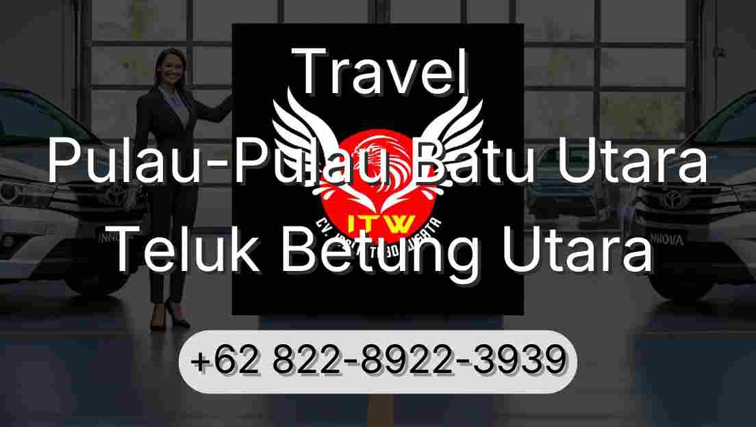 Travel Pulau-Pulau Batu Utara Teluk Betung Utara