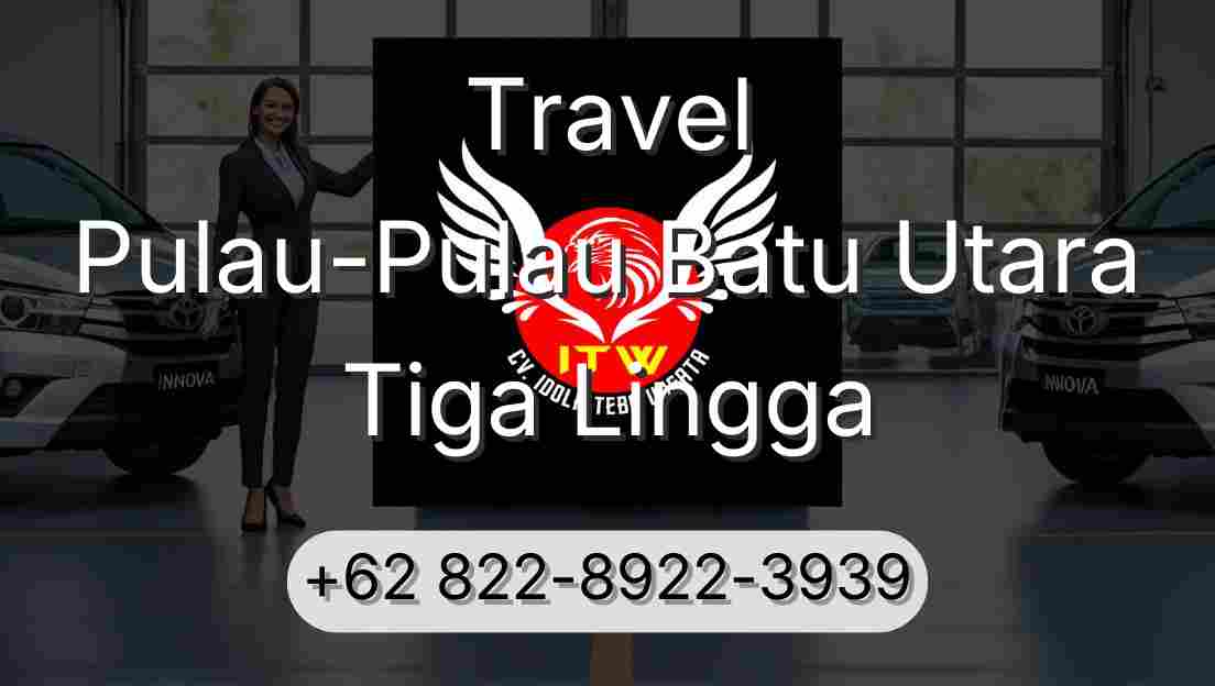 Travel Pulau-Pulau Batu Utara Tiga Lingga