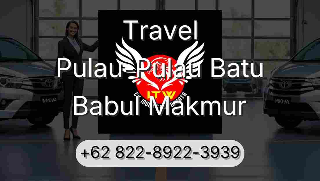 Travel Pulau-Pulau Batu Babul Makmur