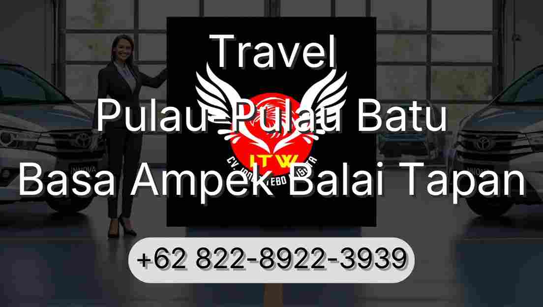 Travel Pulau-Pulau Batu Basa Ampek Balai Tapan