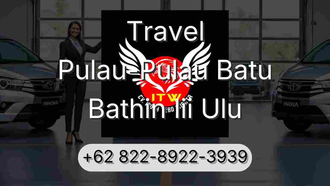 Travel Pulau-Pulau Batu Bathin Iii Ulu