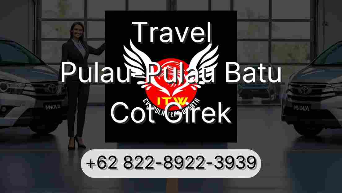 Travel Pulau-Pulau Batu Cot Girek