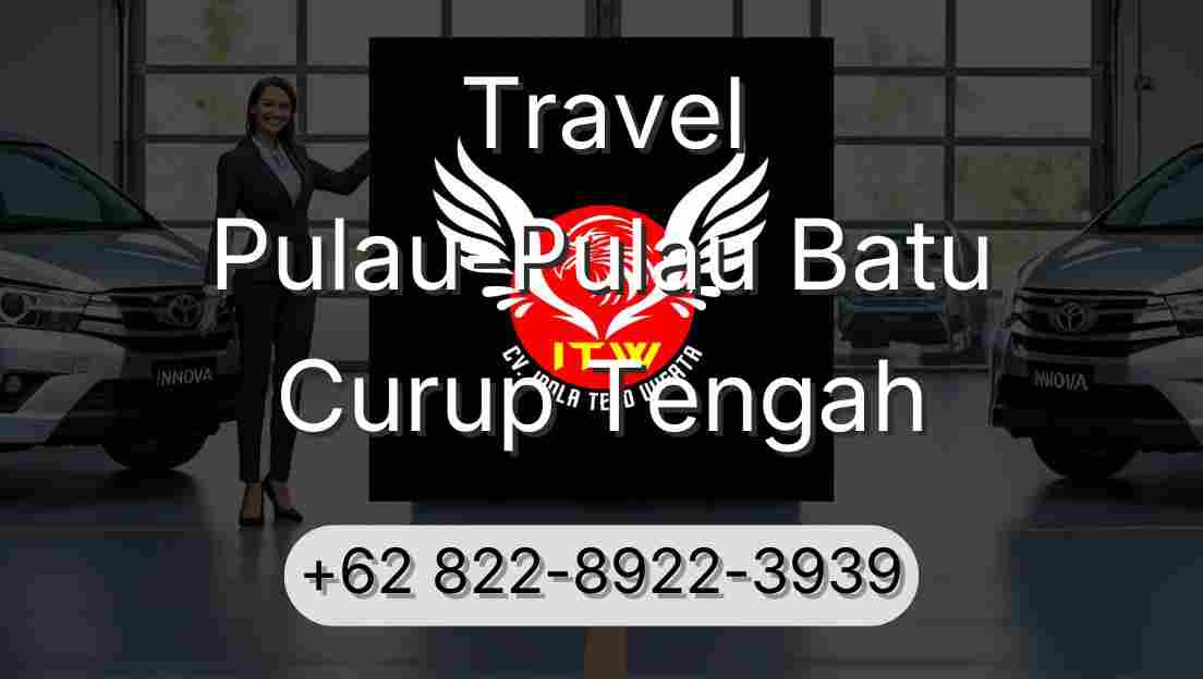 Travel Pulau-Pulau Batu Curup Tengah