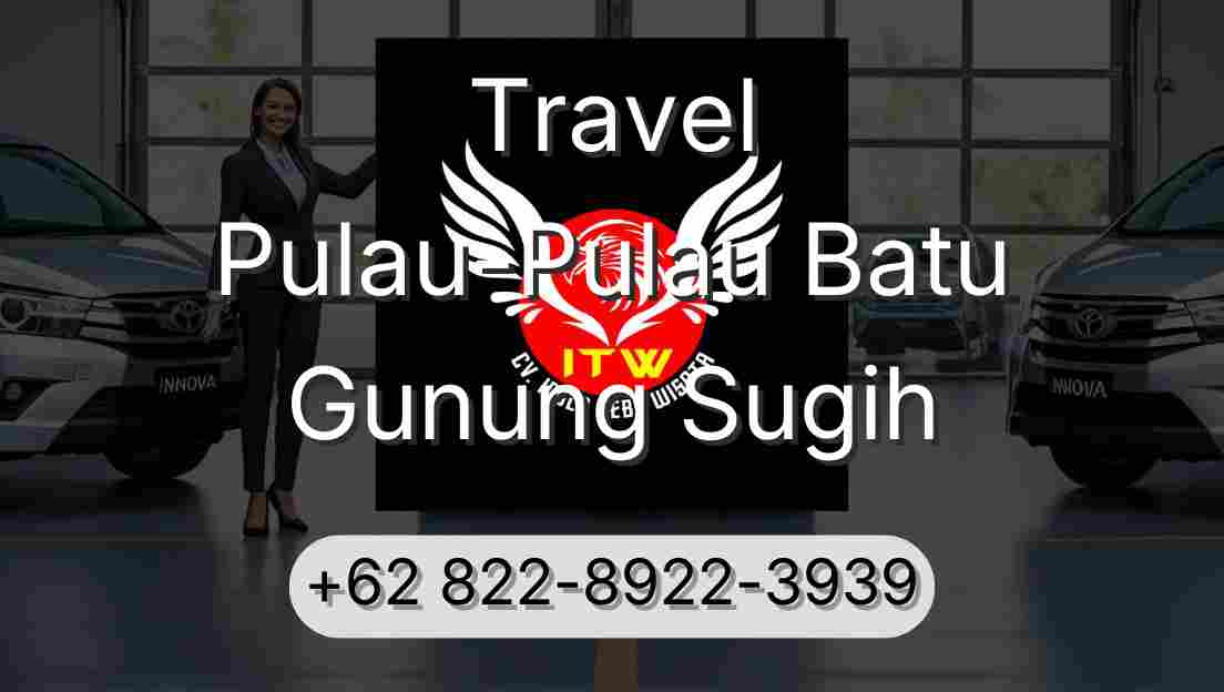 Travel Pulau-Pulau Batu Gunung Sugih