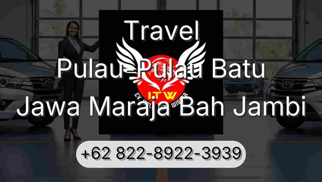 Travel Pulau-Pulau Batu Jawa Maraja Bah Jambi