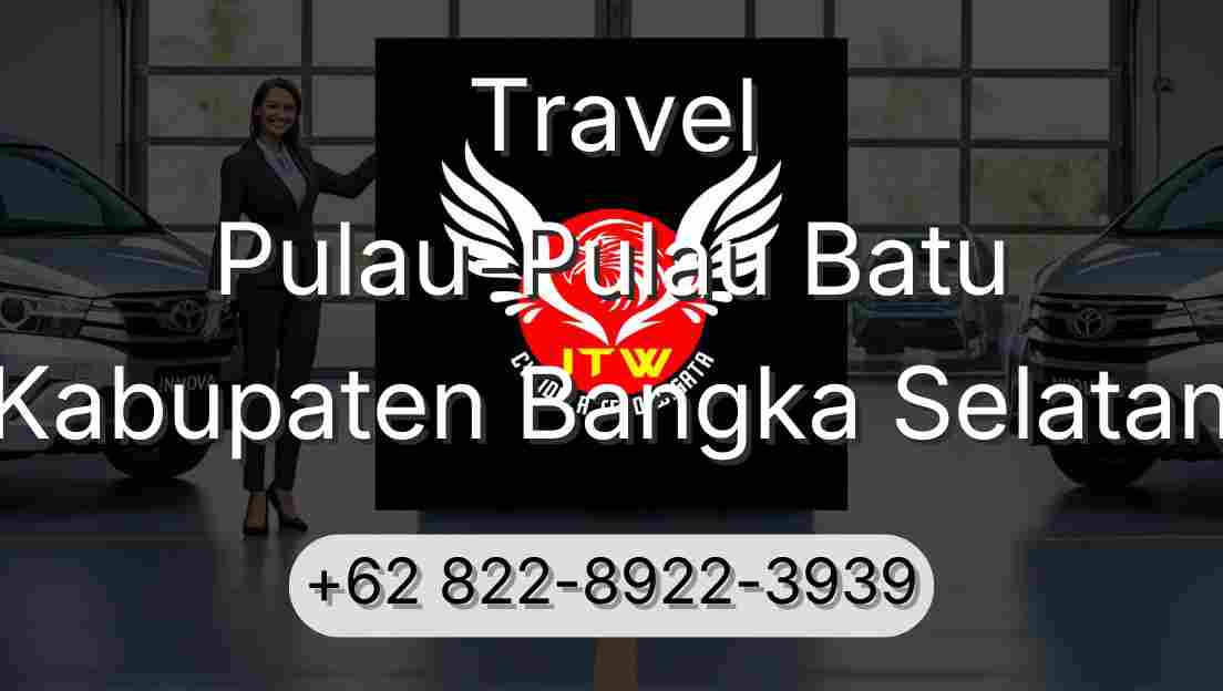 Travel Pulau-Pulau Batu Kabupaten Bangka Selatan