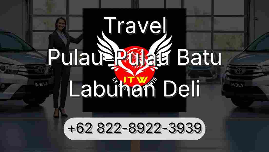 Travel Pulau-Pulau Batu Labuhan Deli