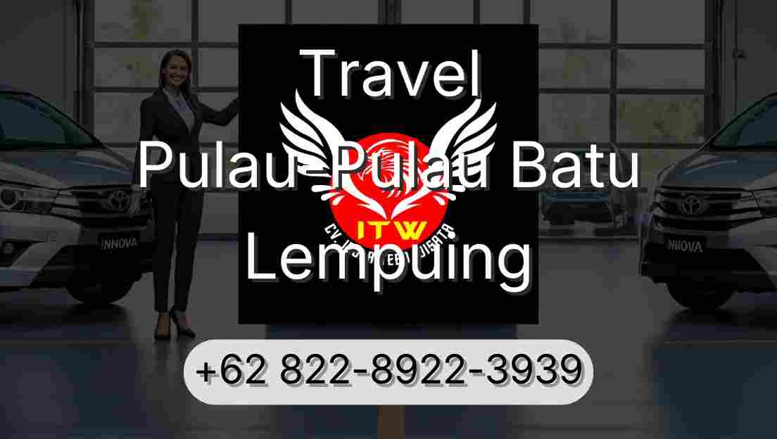 Travel Pulau-Pulau Batu Lempuing