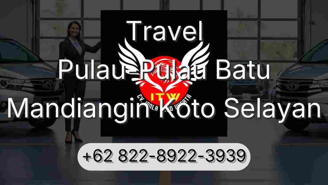 Travel Pulau-Pulau Batu Mandiangin Koto Selayan