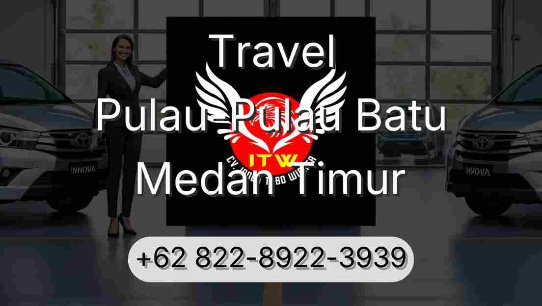Travel Pulau-Pulau Batu Medan Timur