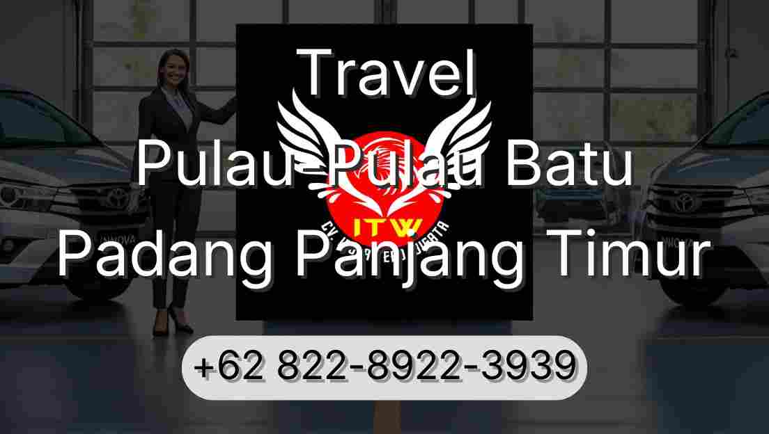 Travel Pulau-Pulau Batu Padang Panjang Timur