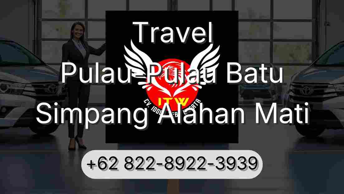 Travel Pulau-Pulau Batu Simpang Alahan Mati