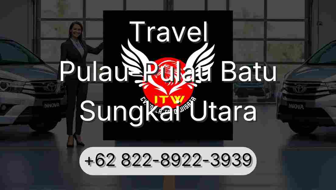 Travel Pulau-Pulau Batu Sungkai Utara