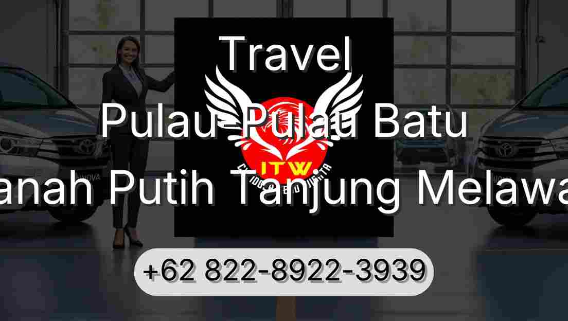 Travel Pulau-Pulau Batu Tanah Putih Tanjung Melawan