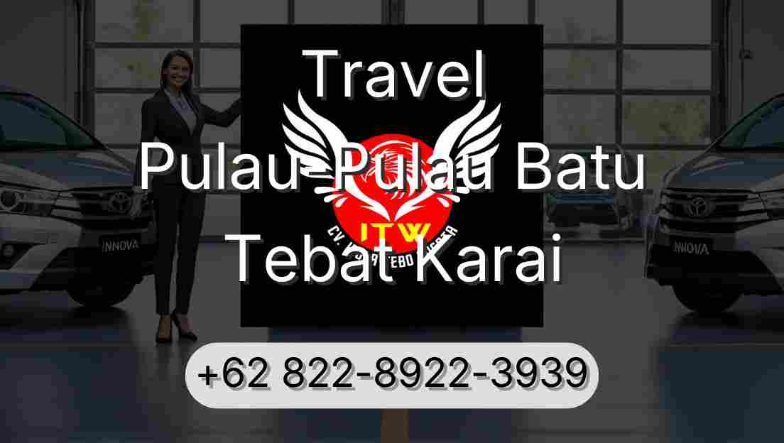 Travel Pulau-Pulau Batu Tebat Karai