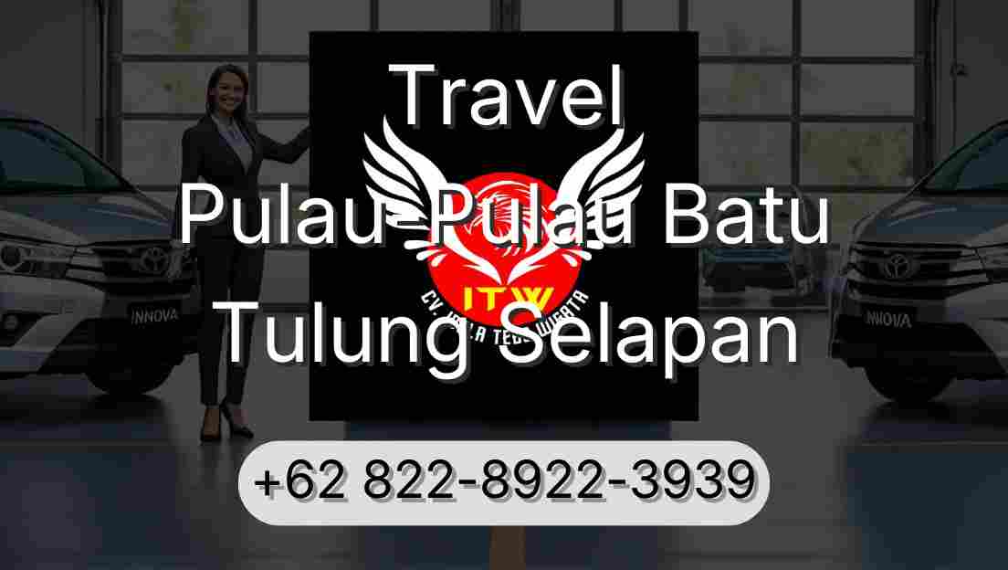 Travel Pulau-Pulau Batu Tulung Selapan