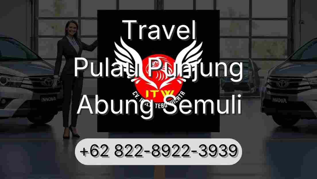 Travel Pulau Punjung Abung Semuli