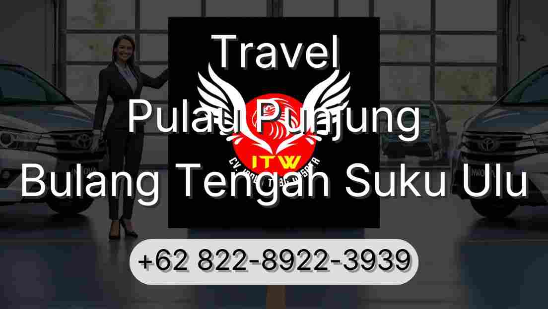 Travel Pulau Punjung Bulang Tengah Suku Ulu