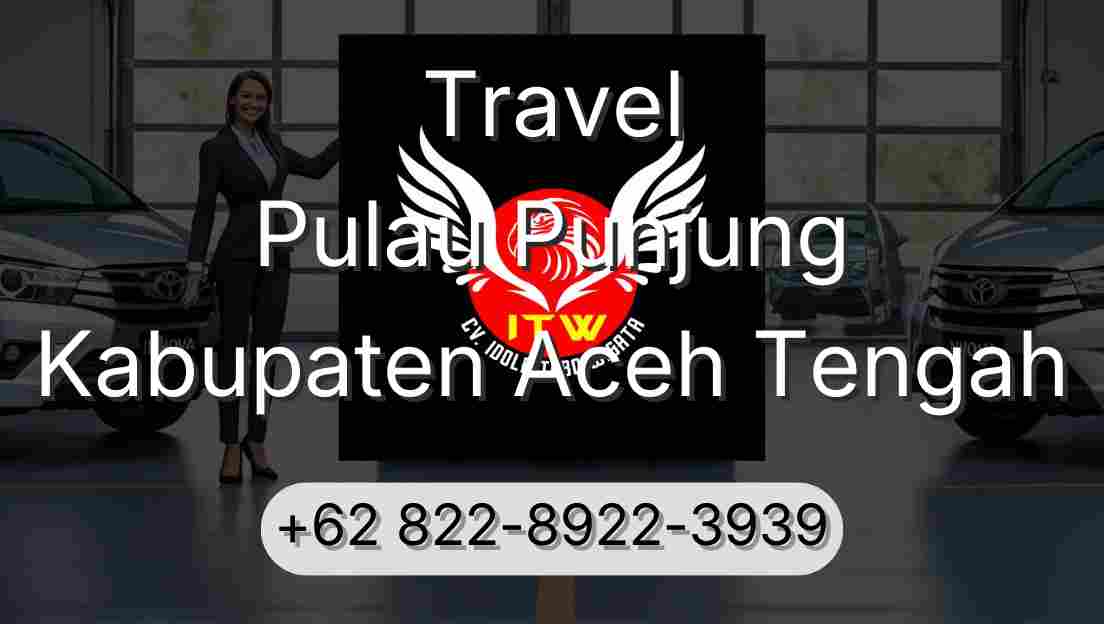 Travel Pulau Punjung Kabupaten Aceh Tengah