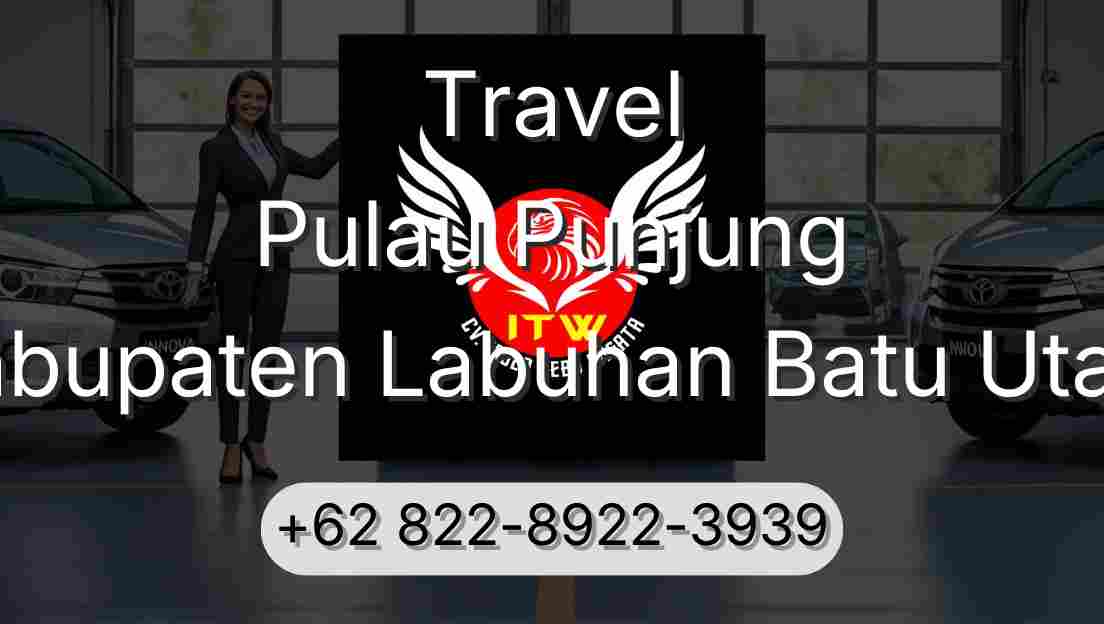 Travel Pulau Punjung Kabupaten Labuhan Batu Utara