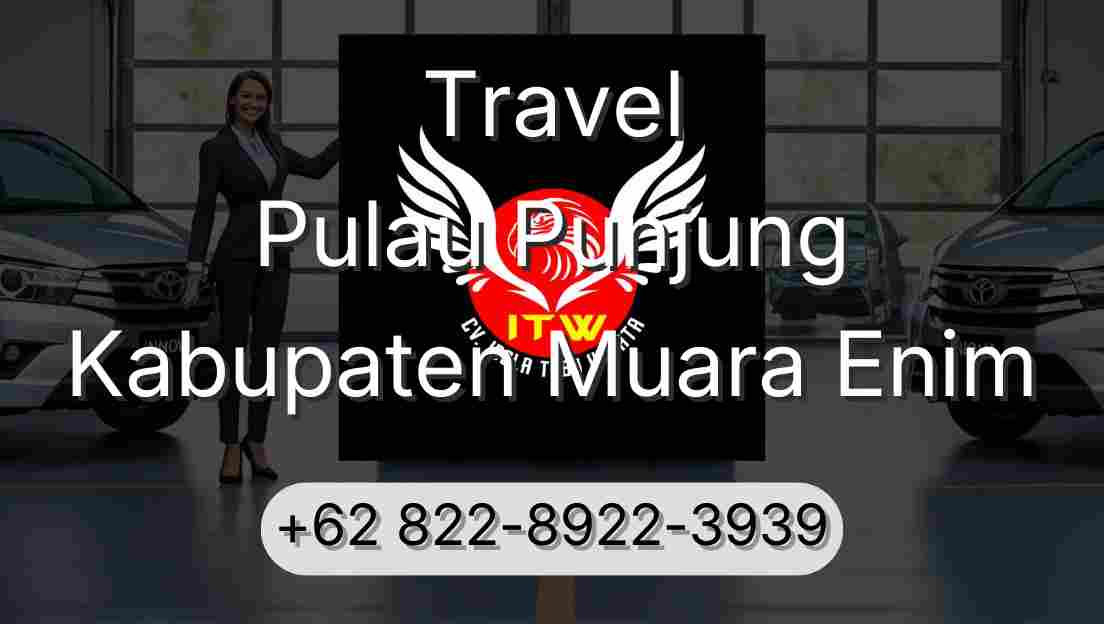 Travel Pulau Punjung Kabupaten Muara Enim
