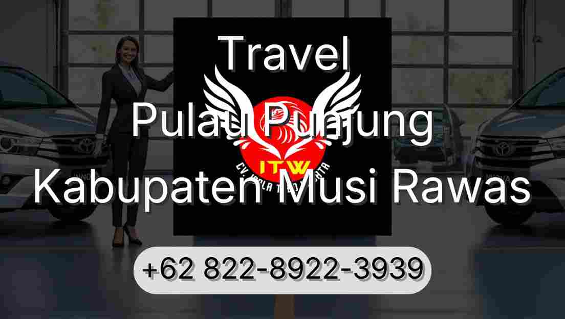 Travel Pulau Punjung Kabupaten Musi Rawas