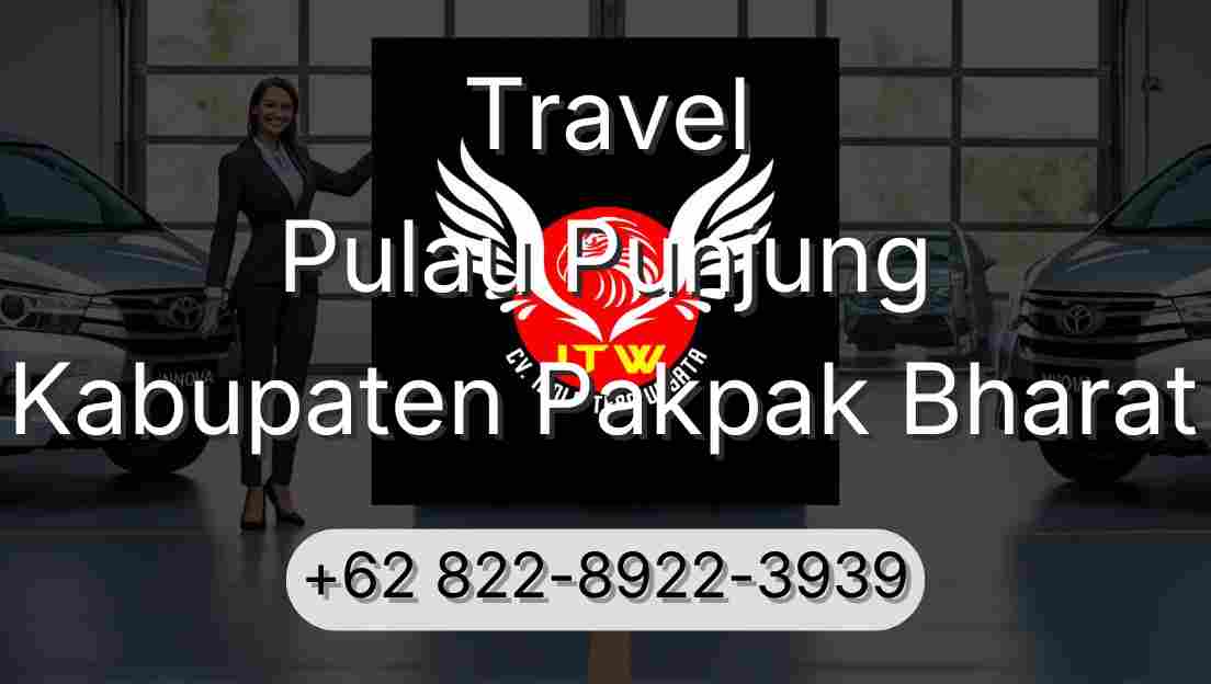 Travel Pulau Punjung Kabupaten Pakpak Bharat