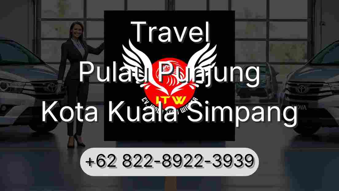 Travel Pulau Punjung Kota Kuala Simpang