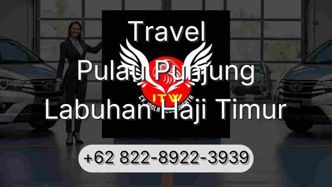 Travel Pulau Punjung Labuhan Haji Timur