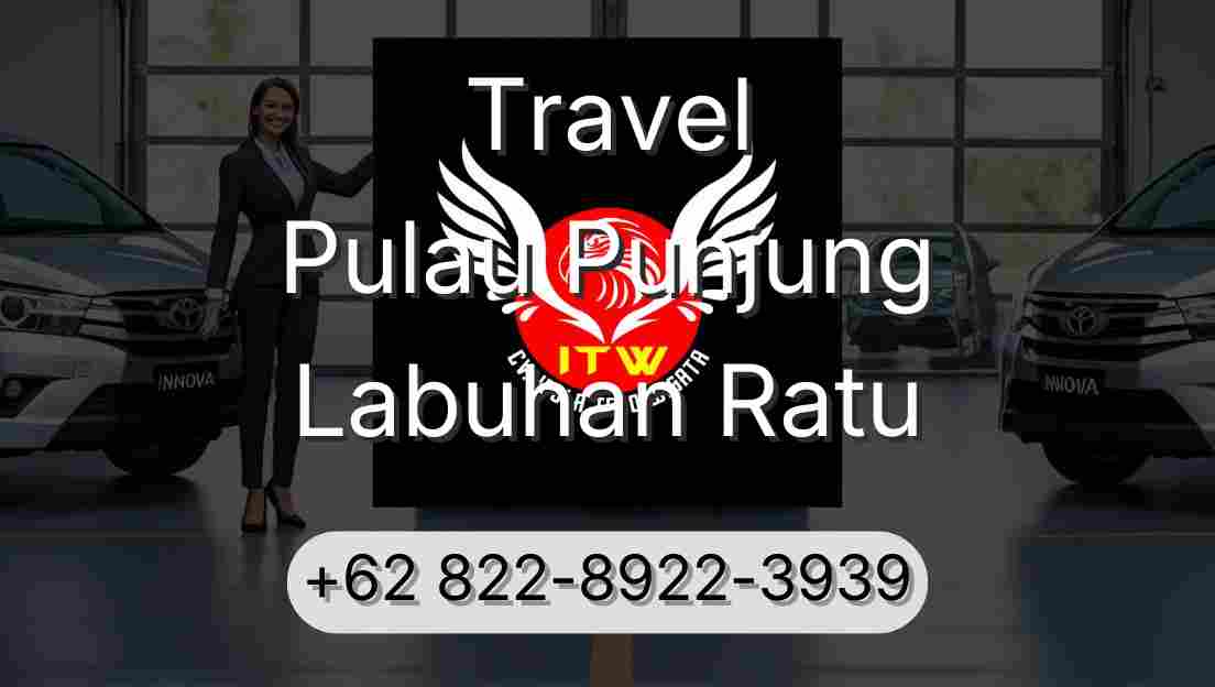 Travel Pulau Punjung Labuhan Ratu
