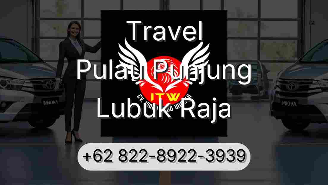 Travel Pulau Punjung Lubuk Raja