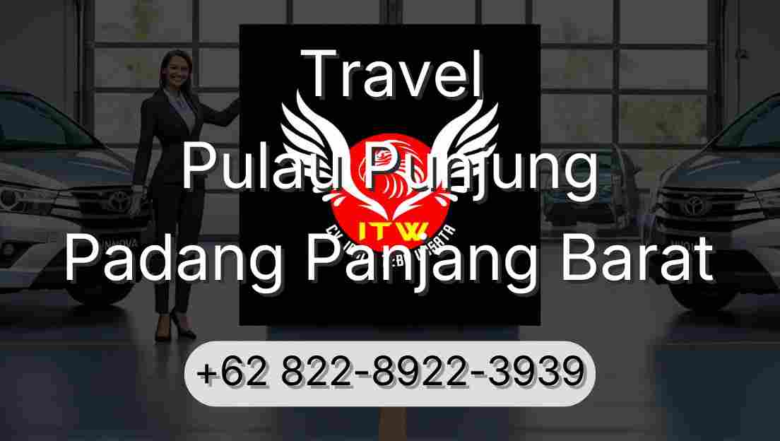 Travel Pulau Punjung Padang Panjang Barat